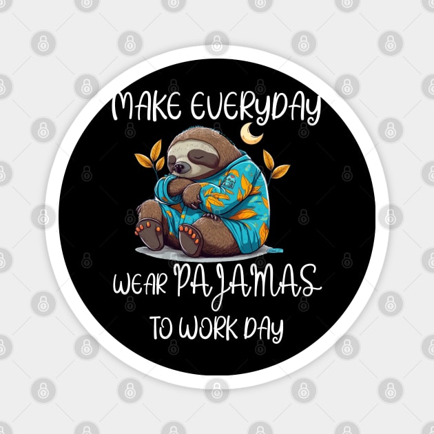 National Wear Pajamas to Work Day Magnet by Work Memes